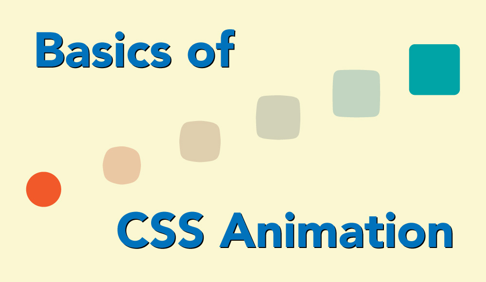 Basics of CSS Animation